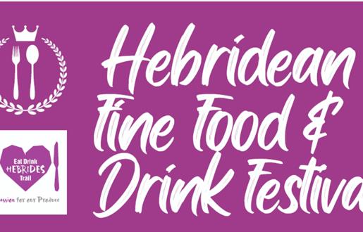 Hebridean Fine Food Festival by Eat Drink Hebrides and Flavour